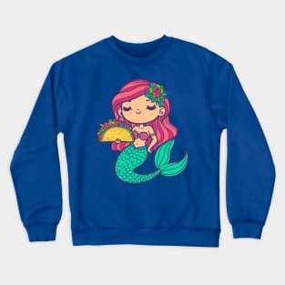 Mermaid with a Taco Crewneck Sweatshirt